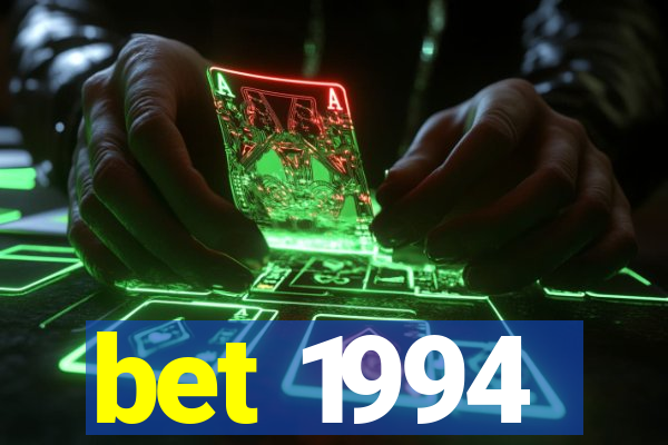 bet 1994